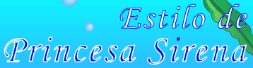Estilo de Princesa Sirena
