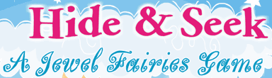 Hide & Seek A Jewel Fairies Game