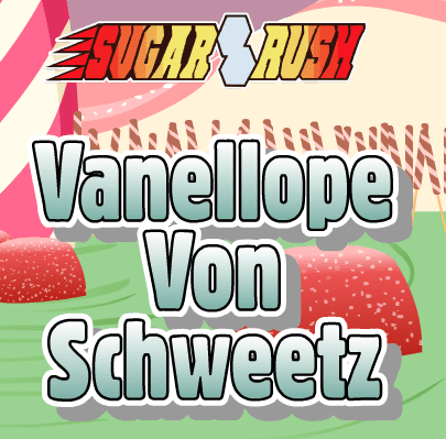 Sugar Rush: Vanellope Von Schweetz