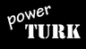 power TURK