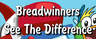 Breadwinners See the Difference