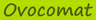 Ovocomat