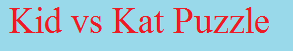 Kid vs Kat Puzzle