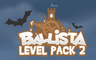 Ballista Level Pack 2