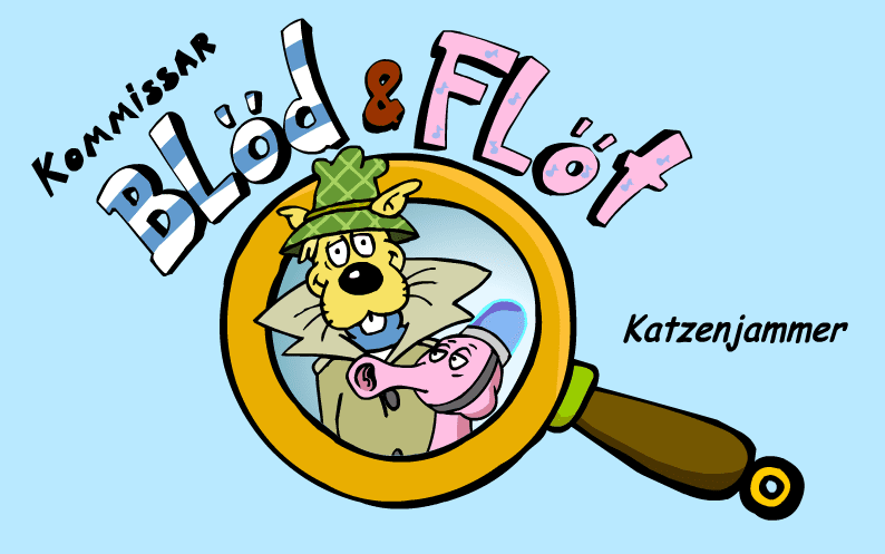 Komissar Blöd & Flöt: Katzenjammer