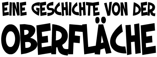 Eine Geschichte Von Der Oberfläche