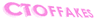 CTOFFAKES
