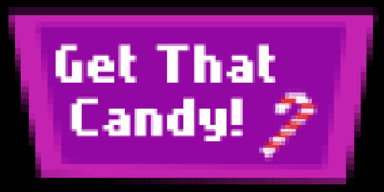 Get That Candy!