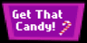 Get That Candy!