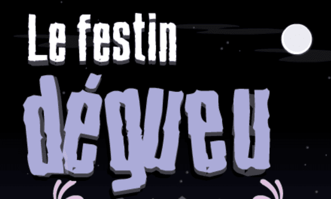 Le Festin Degueu