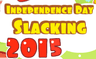 Independence Day Slacking 2015