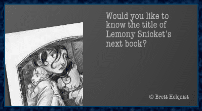 Lemony Snicket's Next Book - Horizontal Ad screenshot
