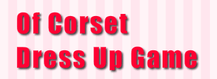 Of Corset Dress Up Game