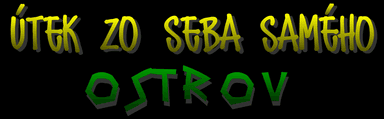 Útek zo seba samého: Ostrov