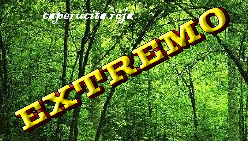 .::caperucita roja EXTREMO::.