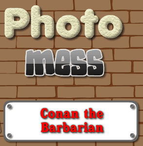 Photo Mess Conan the Barbarian