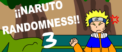 Naruto Randomness 3