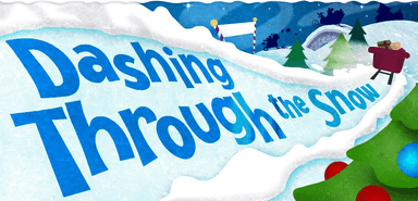 Dashing Through the Snow
