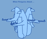 When Penguins Attack!