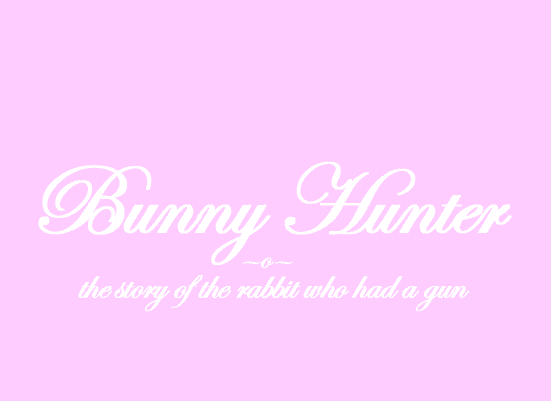 Bunny Hunter (Un Lapin)