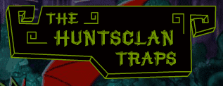 The Huntsclan Traps
