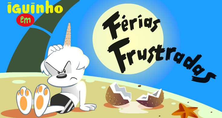Férias Frustradas