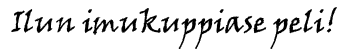 Ilun imukuppiase peli!