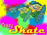 Crazy Skate