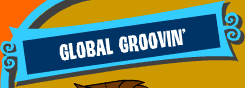 Global Groovin'