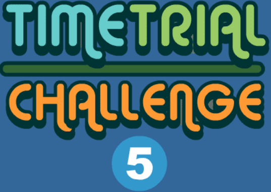 Time Trial Challenge 5 - Loser Edition