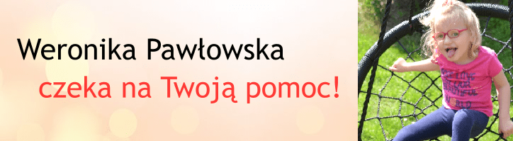 Weronika Pawłowka czeka na twoją pomoc! Banner Ad