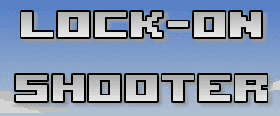 Lock-on Shooter