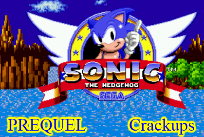 Sonic Prequel Crackups