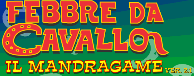 Febbre da Cavallo - La Mandrakata