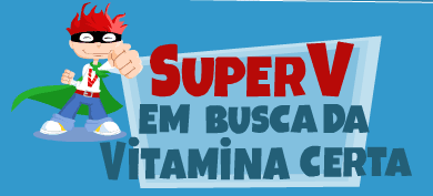 Super V: Em Busca da Vitamina Certa