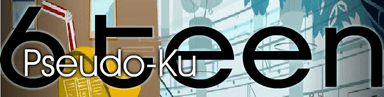 6teen: Pseudo-Ku