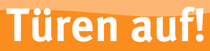 Türen auf!