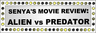 Senya's Movie Review: Alien vs Predator