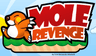 Mole Revenge