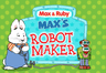Max's Robot Maker
