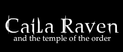 Caila Raven and the Temple of the Order