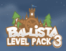 Ballista Level Pack 3