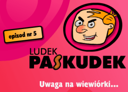 Ludek Paskudek - epizod nr 5 Uwaga na wiewiórki...