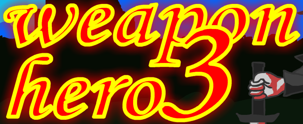 Weapon Hero 3