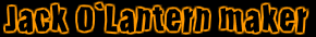 Jack O'Lantern Maker