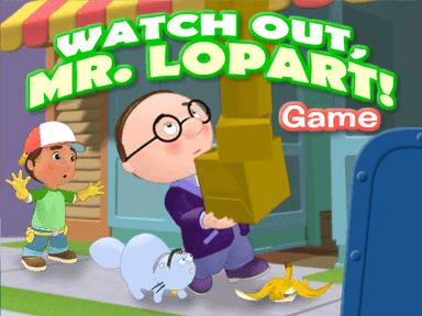 Watch Out, Mr. Lopart!