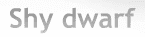 Shy Dwarf