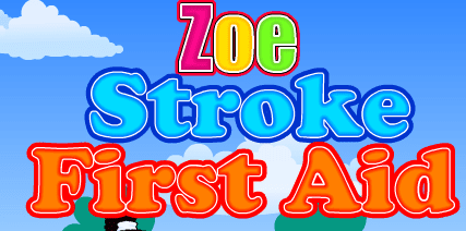 Zoe Stroke First Aid