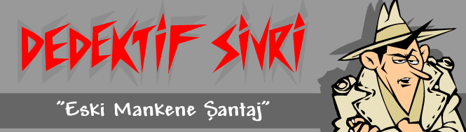 Dedektif Sivri: Eski Mankene Şantaj