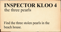 Inspector Kloo 4: The Three Pearls